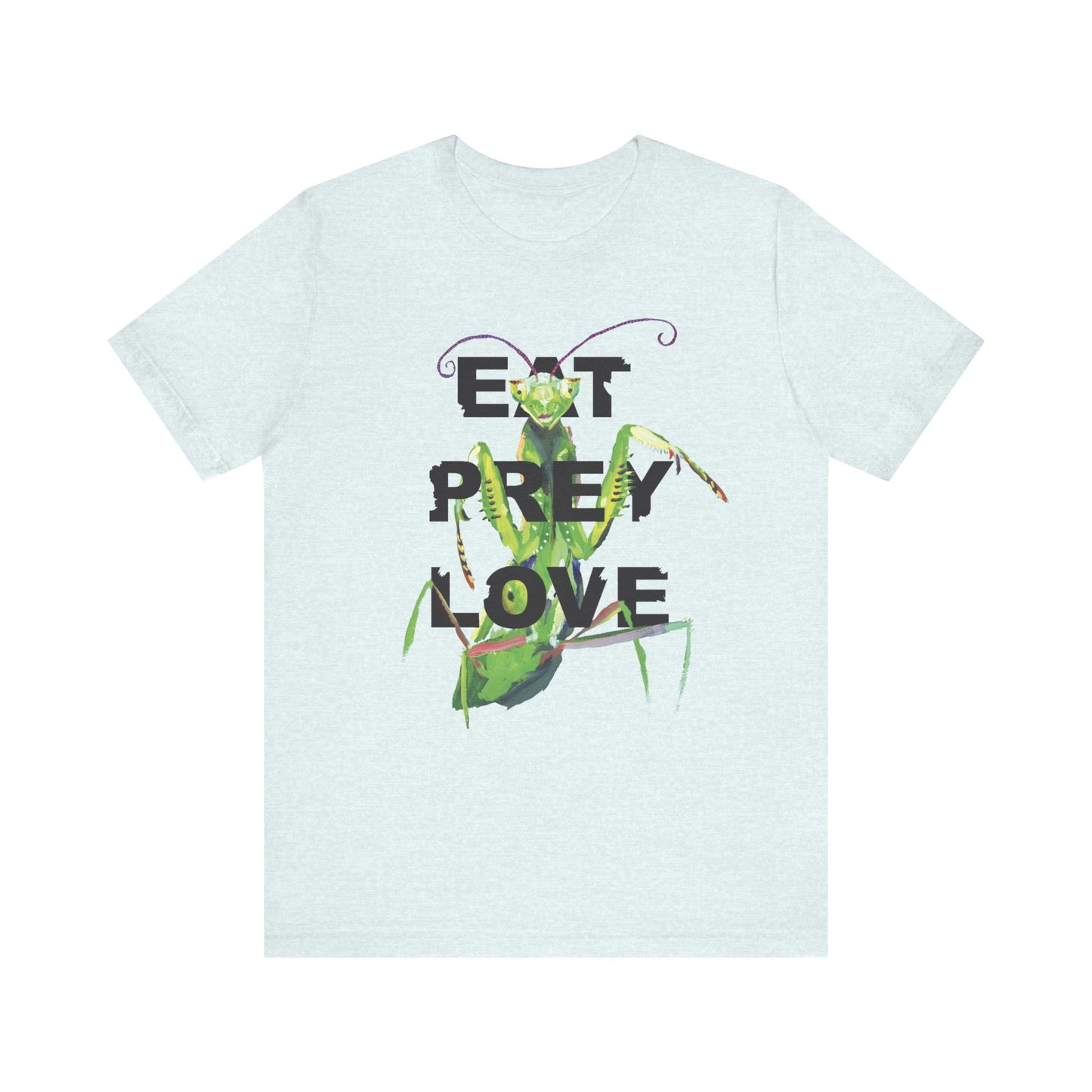 'Eat Prey Love' Tee
