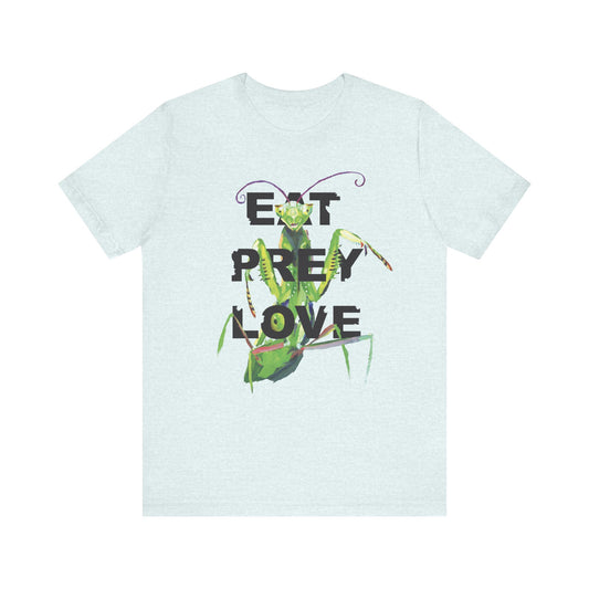 'Eat Prey Love' Tee